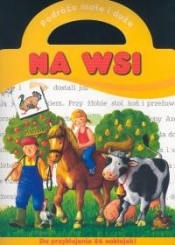 Podróże małe i duże - Na wsi - Agnieszka Bator