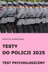  Testy do Policji 2025 Test psychologiczny