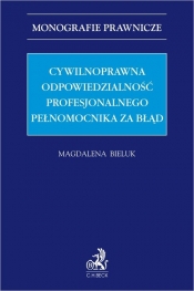 Cywilnoprawna odpowiedzialność profesjonalnego pełnomocnika za błąd