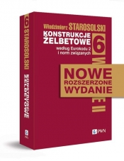 Konstrukcje żelbetowe według Eurokodu 2 i norm związanych. Tom 6 - Włodzimierz Starosolski