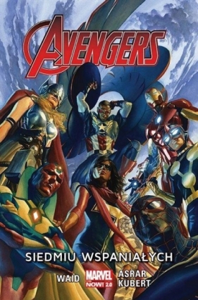 Avengers. Siedmiu wspaniałych T.1 - Mark Waid, Mahmud Asrar, Kubert Adam