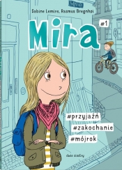 Mira. Tom 1. Przyjaźń, zakochanie, mój rok - Sabine Lemire