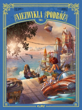 Niezwykła podróż. Tom 4 - Filippi Denis-Pierre, Silvio Camboni