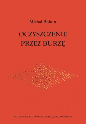 Oczyszczenie przez burzę - Bohun Michał