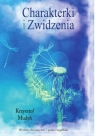 Charakterki i Zwidzenia Mudyń Krzysztof