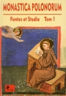 Monastica Polonorum Fontes et Studia tom 1