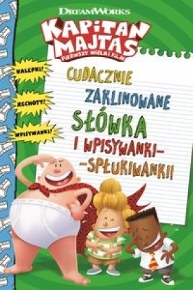Kapitan Majtas. Cudacznie zaklinowane słówka i wpisywanki-spłukiwanki - Howie Dewin