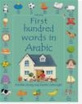 First Hundred Words in Arabic Kirsteen Rogers, K Rogers