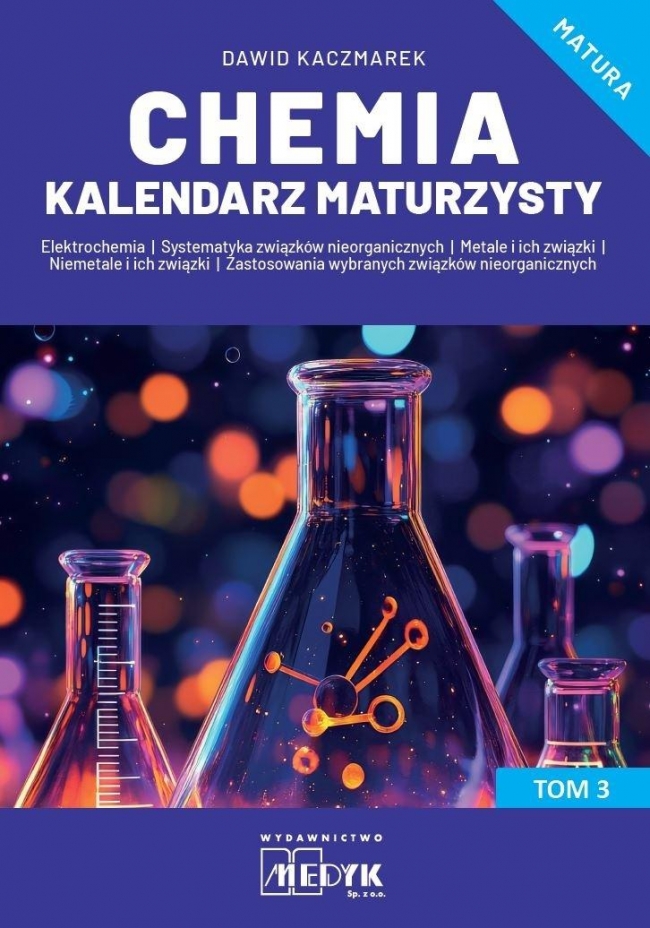 <img src='https://webimage.pl/pics/935/6/d9788366866935.jpg' style='height:440px' /> Chemia Kalendarz Maturzysty T.3