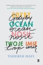 Gdyby ocean nosił twoje imię wyd.2 - Tahereh Mafi