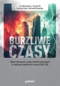 Burzliwe czasy - Ewa Miklaszewska, Krzysztof Kil, Radosław Ciukaj, Bartłomiej Balawejder