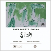 XY Anka Mierzejewska. STOP! Anatomia relacji / Anatomy of Relations - Opracowanie zbiorowe