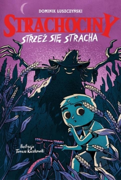 Strachociny. Strzeż się stracha. Tom 1 (Uszkodzona okładka)