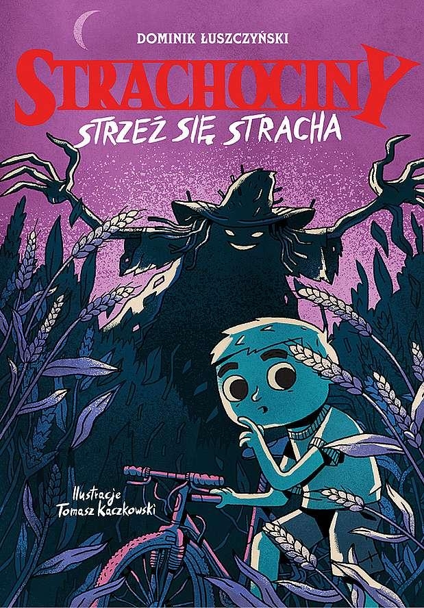 Strachociny. Strzeż się stracha. Tom 1