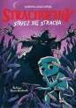 Strachociny. Strzeż się stracha. Tom 1 - Dominik Łuszczyński