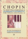 Słynne transkrypcje na skrzypce i fortepian 1 Fryderyk Chopin