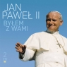 Jan Paweł II - Byłem z wami (2 CD)