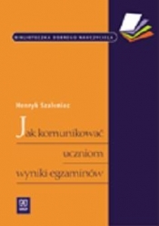 Jak komunikować uczniom wyniki egzaminów