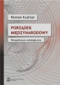 Porządek międzynarodowy Perspektywa ontologiczna - Roman Kuźniar