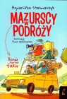 Bunia kontra fakir. Mazurscy w podróży. Tom 1