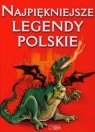 Najpiękniejsze legendy polskie Safarzyńska Elżbieta