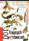 Na ścieżkach wiedzy 18 Encyklopedia 100 trujących stworzeń