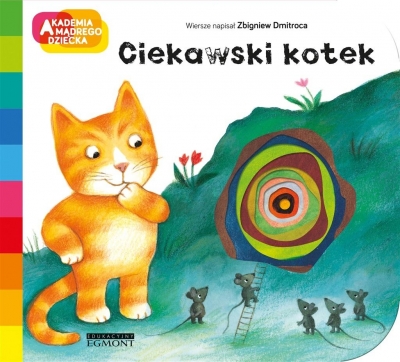 Ciekawski kotek. Akademia Mądrego Dziecka
