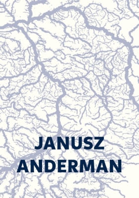Fotografie. Powieść rzeka z dopływami - Janusz Anderman
