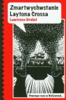 Zmartwychwstanie Laytona Crossa Grobel Lawrence