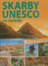 Skarby UNESCO na świecie Przyroda Karolczuk Monika