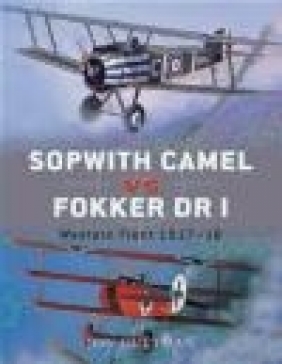 Sopwith Camel vs Fokker Dr I Western Front 1917-18 (D.#7) Jon Guttman, J Guttman