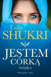 Jestem córką szejka DL - Laila Shukri