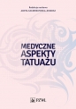 Medyczne aspekty tatuażu - Aneta Szczerkowska-Dobosz