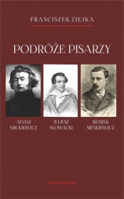 Podróże pisarzy (Uszkodzona okładka) - Franciszek Ziejka