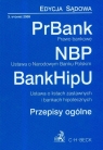 Prawo bankowe Ustawa o Narodowym Banku Polskim Ustawa o listach zastawnych i