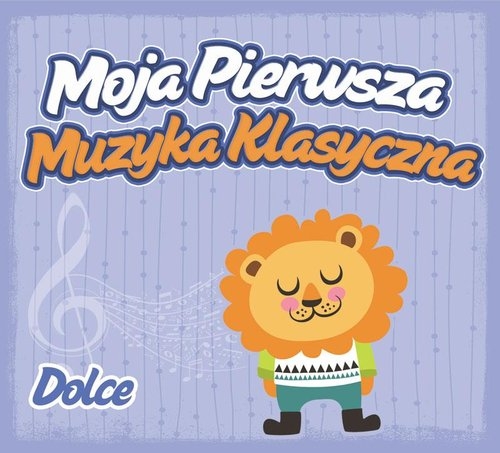 Moja pierwsza muzyka klasyczna Dolce