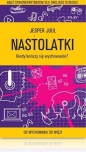 Nastolatki. Kiedy kończy się wychowanie? - Jesper Juul