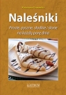 Naleśniki. Proste, pyszne, słodkie i słone... BR Katarzyna Gronowicz