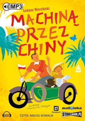 Machiną przez Chiny (Audiobook) - Wierzbicki Łukasz