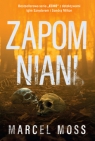 Zapomniani (wydanie pocketowe) Marcel Moss