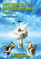 Instrukcje przebudzenia Tom 13 - Igor Witkowski