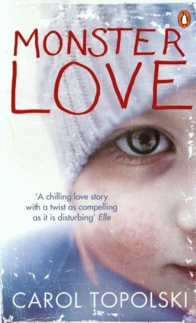 Monster Love - Topolski Carol