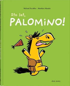 Sto lat, Palomino! - Michaël Escoffier