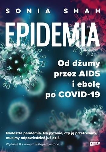 Epidemia. Od dżumy przez AIDS i ebolę po COVID-19