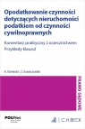 Opodatkowanie czynności dotyczących nieruchomości podatkiem od czynności cywilnoprawnych. Komentarz