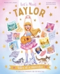 Let's Meet Taylor - Alexandra Koken, Claire Baker