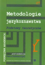 Metodologie językoznawstwa Podstawy teoretyczne