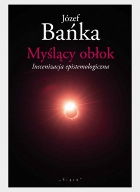 Myślący obłok - Józef Bańka