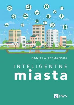 Inteligentne miasta - Szymańska Daniela