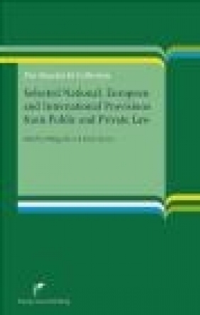 Selected National, European and International Provisions from Public and Private Law